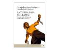 La Tierra Baja en llamas. Diciembre de 1933, por la senda de la revolución...