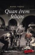 Quan érem feliços: Premi Josep Pla 2012