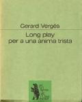 Long play per a una ànima trista