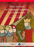 El rei Jaume I en l'imaginari popular i en la literatura