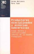 Productores disciplinados y minorías subversivas