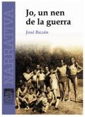 JO UN NEN DE LA GUERRA