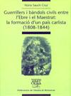 Guerrillers i bàndols civils entre l'Ebre i el Maestrat