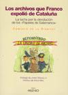 Los archivos que Franco expolió de Cataluña