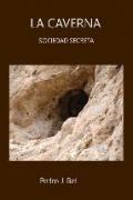 LA CAVERNA. SOCIEDAD SECRETA