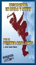 Escalando en hielo y nieve por el Pirineo Aragonés