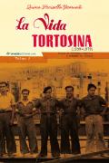 La vida tortosina (1939-1979)