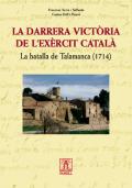 La darrera victòria de l´exècit català. La batalla de Talamanca 1714