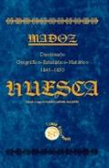 Madoz. Diccionario geográfico-estadístico-histórico. Huesca