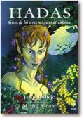 Hadas. Guía de los seres mágicos de España