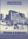 Héroes o traidores
