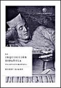 La inquisición española. Una revisión histórica
