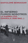 El infierno fuimos nosotros