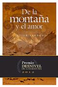 De la montaña y el amor (Premio Desnivel de Literatura 2012)