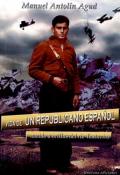 Vida de un Republicano Español