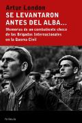Se levantaron antes del alba...