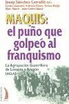 Maquis, el puño que golpeó al franquismo
