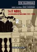 14 d'abril. La Catalunya republicana