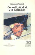 Carlos III, Madrid y la Ilustración