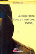 La esperanza tiene un nombre, Ismail,