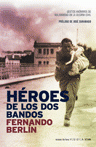 Héroes de los dos bandos