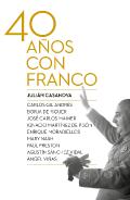 Cuarenta años con Franco