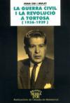 La guerra civil i la revolució a Tortosa (1936-1939)