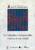 De Valcarlos a Roncesvalles. Historia de una batalla
