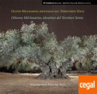 Oliveres Mil·lenàries, identitat del Territori Sénia 
