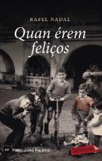 Quan érem feliços: Premi Josep Pla 2012