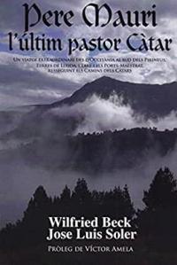 Pere Mauri l’últim pastor càtar 