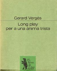 Long play per a una ànima trista