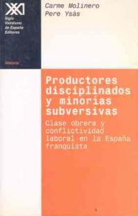 Productores disciplinados y minorías subversivas