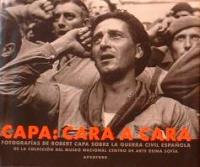 Capa: Cara a cara. Fotografias sobre la Guerra Civil Española
