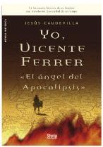 Yo, Vicente Ferrer El ángel del Apocalipsis