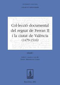 Col·lecció documental del regnat de Ferran Ii i la ciutat de València (1479-1516)
