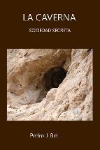 LA CAVERNA. SOCIEDAD SECRETA