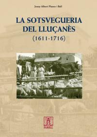 La Sotsvegueria del Lluçanès (1611-1716)