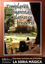 Templarios, Sanjuanistas y Calatravos en Soria