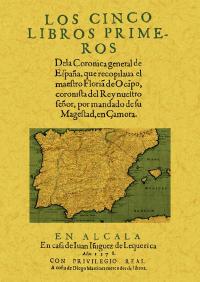 Los cinco libros primeros de la Coronica General de España