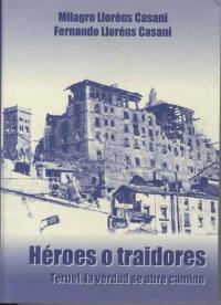 Héroes o traidores