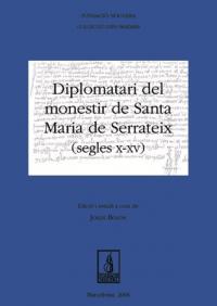 Diplomatari del monestir de santa maria de serrateix (segles x-xv)