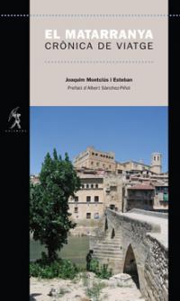 El Matarranya. Crònica de viatge