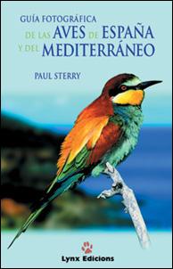 Guía fotográfica de las aves de España y del Mediterráneo