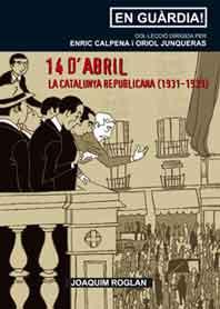 14 d'abril. La Catalunya republicana